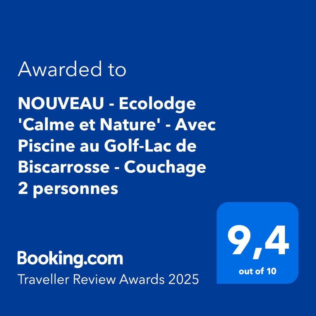 Nouveau - Ecolodge 'Calme Et Nature' - Avec Piscine Au Golf-Lac De Biscarrosse - Couchage 2 Personnes Dış mekan fotoğraf